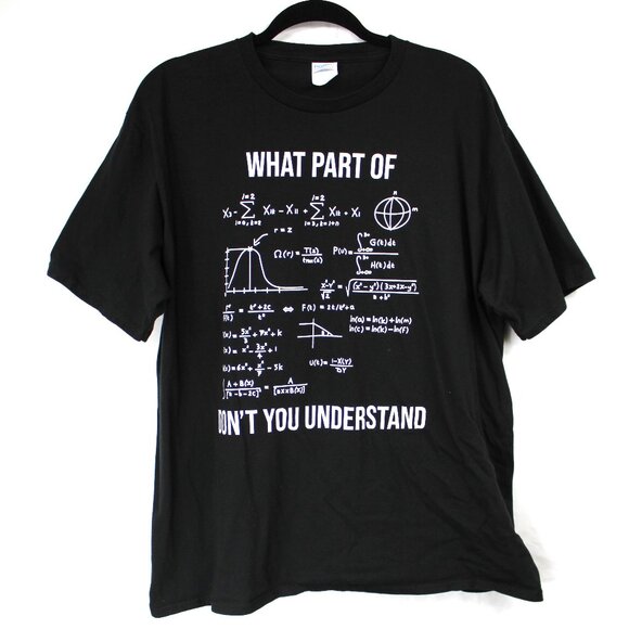 What Part Of Don't You Understand Unisex T-Shirt Black White Sz XL - Picture 1 of 4